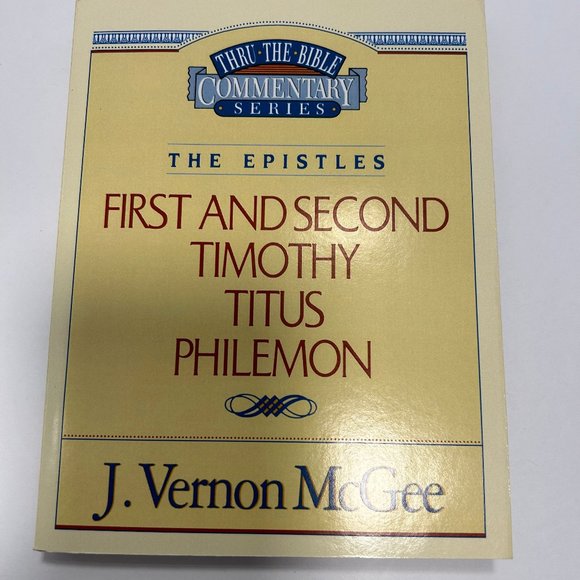 J. Vernon McGee's Thru The Bible Commentary Series.  1/2 Timothy, Titus & Philem - Picture 1 of 2